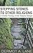 Stepping Stones to Other Religions: A Christian Theology of Inter-Religious Dialogue