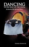 Dancing to the Beat of the Drum by Pamela Nomvete