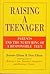 Raising a Teenager by Jeanne Elium