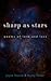 Sharp as Stars - Poems of L...