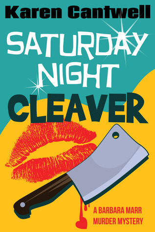 Saturday Night Cleaver (A Barbara Marr Murder Mystery #4)