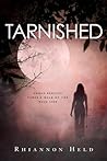 Tarnished by Rhiannon Held