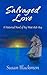 Salvaged Love: A historical...