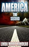 America The Second by Linda Wood Rondeau America The Second by Linda Wood Rondeau