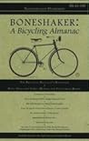 Boneshaker: A Bicycling Almanac (BA 43-300, #8)