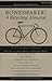Boneshaker: A Bicycling Alm...