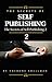 The Secrets of Self Publishing 2