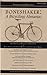 Boneshaker: A Bicycling Almanac (BA 42-200, #2)
