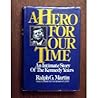 A Hero for Our Time: An Intimate Story of the Kennedy Years