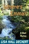 Where's Emma? by Lisa Deckert