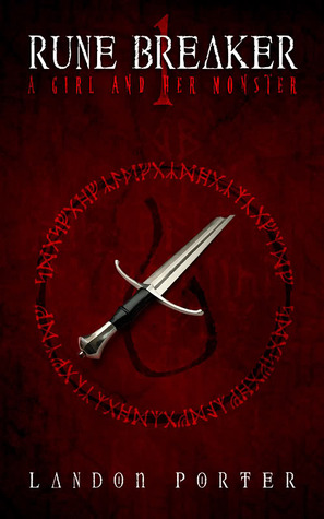 A Girl and Her Monster (Rune Breaker, #1)