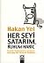 Her Şeyi Satarım, Ruhum Hariç