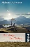 Das Auge der Wüste by Richard Schwartz