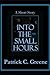 Into the Small Hours