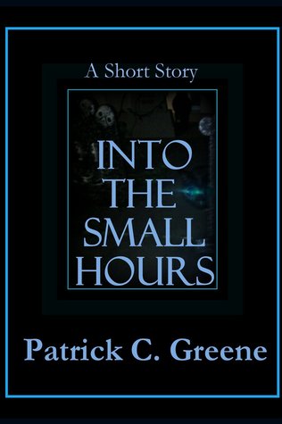 Into the Small Hours