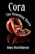 Cora: The Unwilling Queen