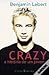 Crazy A História de um Jovem