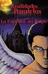 Realidades paralelas. La Expulsión del Templo by Alejandro Vilches A. Realidades paralelas. La Expulsión del Templo by Alejandro Vilches A.