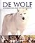 De Wolf: Geheimzinnige Jager van de Wildernis