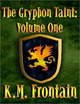 The Gryphon Taint: Volume One (Kindle Edition)