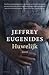Huwelijk by Jeffrey Eugenides Huwelijk by Jeffrey Eugenides