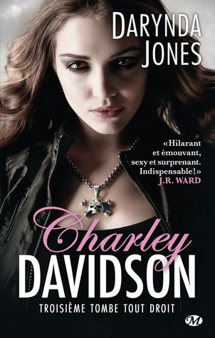 Troisième tombe tout droit (Charley Davidson, #3)