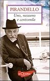 Uno, nessuno e ce...