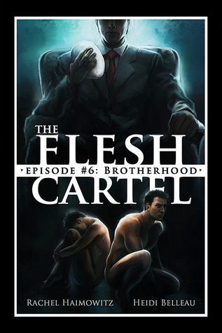 Brotherhood (The Flesh Cartel #6)