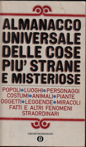 Almanacco universale delle cose più strane e misteriose (Paperback)