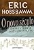 O novo śeculo by Eric J. Hobsbawm