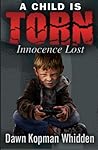 A Child Is Torn: ...