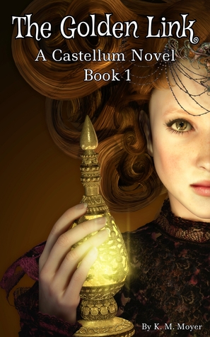 The Golden Link (The Castellum Novels, #1)