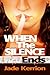 When the Silence Ends (Doub...
