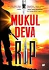 R.I.P by Mukul Deva