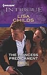 The Princess Predicament by Lisa Childs The Princess Predicament by Lisa Childs