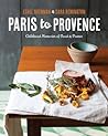 Paris to Provence: Childhood Memories of Food & France