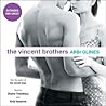 The Vincent Brothers: Extended and Uncut