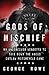 Gods of Mischief: My Undercover Vendetta to Take Down the Vagos Outlaw Motorcycle Gang