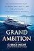 Grand Ambition by G. Bruce Knecht