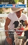 Her Cowboy Dilemma by C.J. Carmichael Her Cowboy Dilemma by C.J. Carmichael