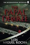 The Papal Decree by Luis Miguel Rocha