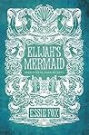 Elijah's Mermaid by Essie Fox