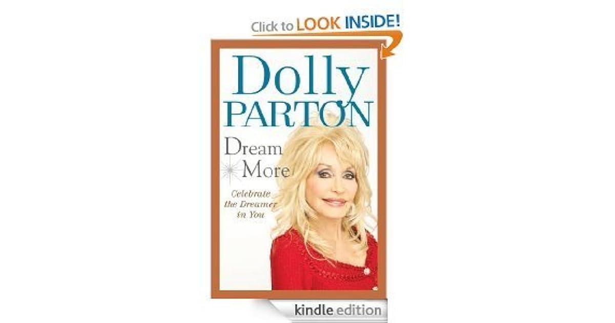 Dream More Celebrate the Dreamer in You by Dolly Parton