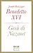 Gesù di Nazaret by Benedetto XVI (Joseph Ratzi...