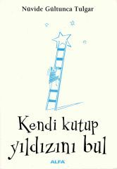Kendi Kutup Yıldızını Bul (Paperback)