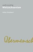 Understanding Nietzscheanism