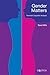 Gender Matters: Feminist Li...