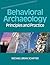 Behavioral Archaeology (Equinox Handbooks in Anthropological Archaeology)