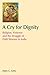 A Cry for Dignity by Mary Grey