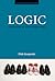 Logic and How it Gets That Way (Acumen Research Editions)
